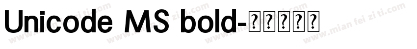Unicode MS bold字体转换